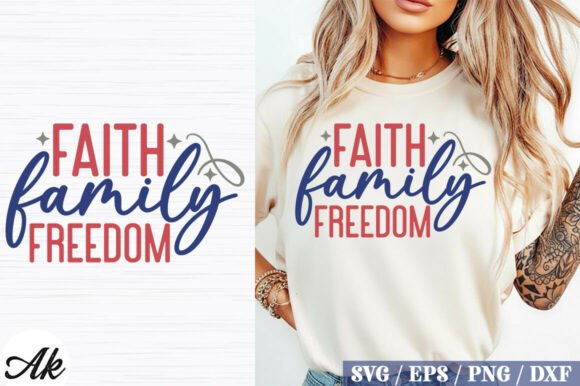 Celebrate Core Values with Faith Family Freedom SVG Design