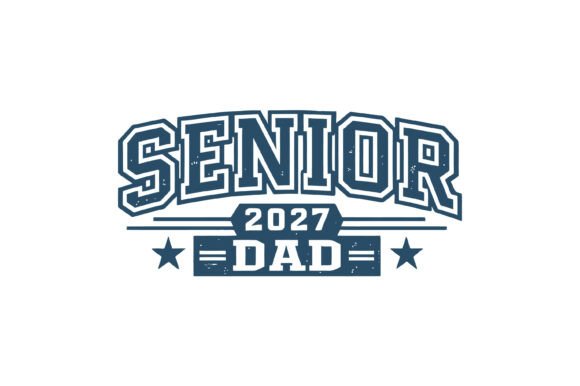 Celebrate the Class of '27: Designing with the Senior Dad 2027 Varsity Style