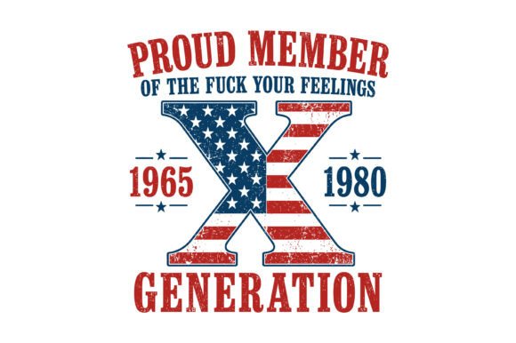 Gen X Proud Member: Patriotic Design for Modern Creators